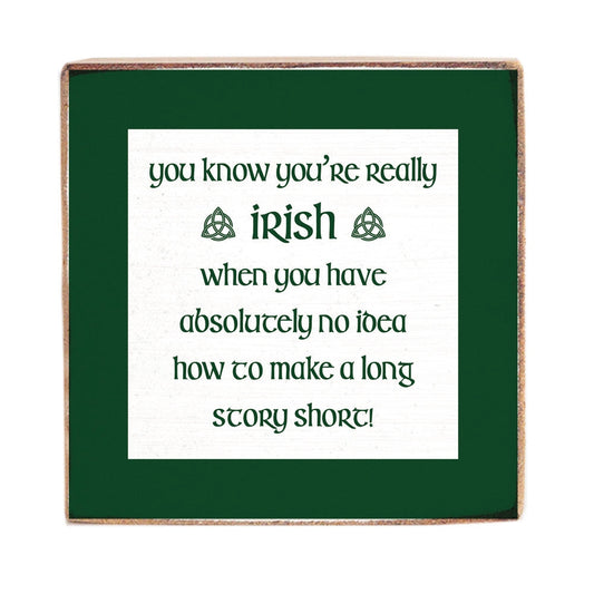 You Know You're Really Irish Block Sign