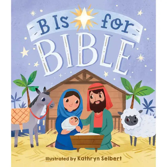 B is for Bible by Little Bee Books