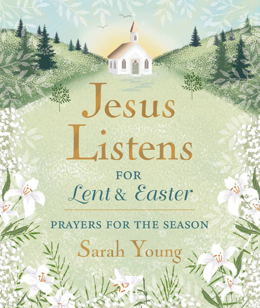 Jesus Listens - For Lent and Easter