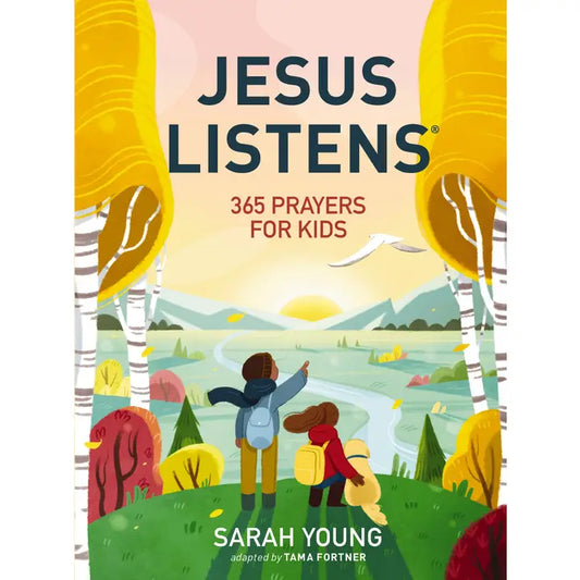 Jesus Listens: 365 Prayers For Kids